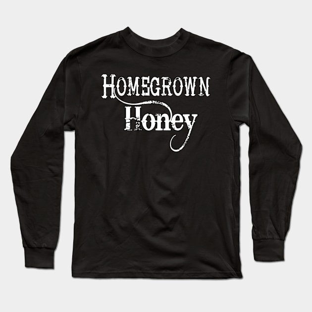 Homegrown Honey Long Sleeve T-Shirt by sally234